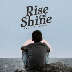 Rise And Shine - EP by Kalil Y Jofiel album reviews, ratings, credits