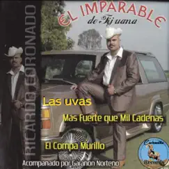 El Chuma - Single by Ricardo Coronado El Imparable De Tijuana album reviews, ratings, credits