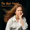 The Best Friend - Single album lyrics, reviews, download
