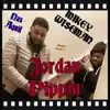 Jordan Pippen (feat. Nas Aquil) - Single album lyrics, reviews, download