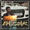 Bazzar - Single album lyrics, reviews, download
