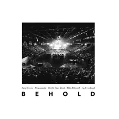 Behold (feat. Audrey Assad & Ellie Holcomb) [Live] Song Lyrics