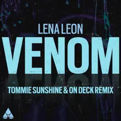 Venom (Tommie Sunshine & On Deck Remix) - EP by Lena Leon, Tommie Sunshine & On Deck album reviews, ratings, credits