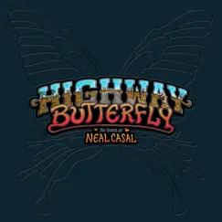 Highway Butterfly: The Songs of Neal Casal by Various Artists album reviews, ratings, credits