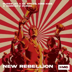 New Rebellion - Single by Rudeejay, Da Brozz & Kris Kiss album reviews, ratings, credits