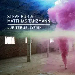 Jupiter Jellyfish - Single by Steve Bug & Matthias Tanzmann album reviews, ratings, credits