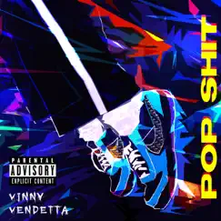 Pop Shit - Single by Vinny Vendetta album reviews, ratings, credits