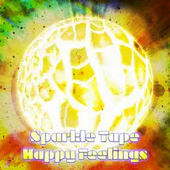 Sparkle Tape Happy Feelings by Ambient Chill Tape Magic album reviews, ratings, credits
