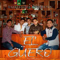 El Güero (Cover) - Single by Embestida Sierreña album reviews, ratings, credits