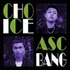 CHOICE - Single album lyrics, reviews, download