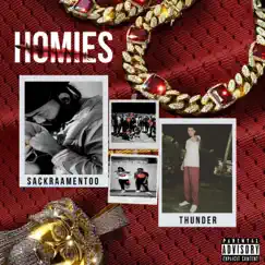 Homies - Single by Sackraamentoo & Thunder album reviews, ratings, credits