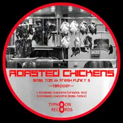 Roasted Chickens - Single by Fresh Funky S & Basil Tam album reviews, ratings, credits