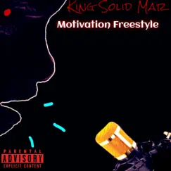 Motivation (Freestyle) [Freestyle] - Single by King Solid Mar album reviews, ratings, credits