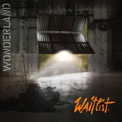 Wonderland - Single by Waitlist album reviews, ratings, credits