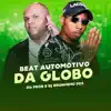 Automotivo da Globo (feat. Dg Prod & Dj Bruninho Pzs) song lyrics