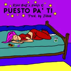 Puesto Pa' Ti (feat. Doble Q) Song Lyrics