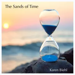 The Sands of Time - Single by Karen Biehl album reviews, ratings, credits
