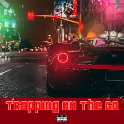 Trapping on the Go - Single by ReadyRockDee & Stigs album reviews, ratings, credits