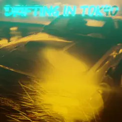 Drifting In Tokyo Song Lyrics