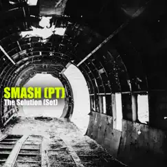 The Solution (DJ Mix) by SMASH (PT) album reviews, ratings, credits