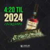 4:20 Til 2024 album lyrics, reviews, download