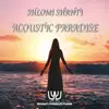 Acoustic Paradise - Single album lyrics, reviews, download