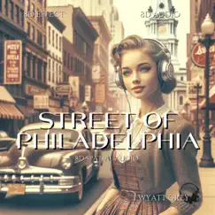 Street of Philadelphia (8d Spatial Audio) Song Lyrics