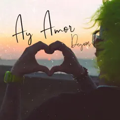 Ay amor - Single by Degom album reviews, ratings, credits