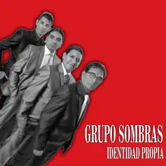 Identidad Propia by Grupo Sombras album reviews, ratings, credits