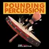 Pounding Percussion - EP album lyrics, reviews, download