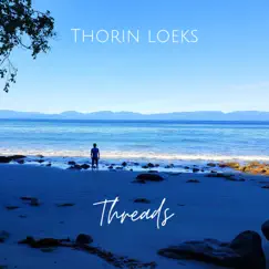 Threads - Single by Thorin Loeks album reviews, ratings, credits