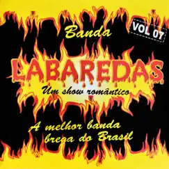 Um Show Romântico, Vol. 7 by Banda Labaredas album reviews, ratings, credits