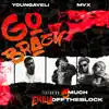 Go Brazy (feat. Ekillaofftheblock & 5much) - Single album lyrics, reviews, download