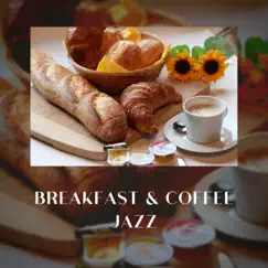 Breakfast & Coffee Jazz by Cafe Latte Jazz Club album reviews, ratings, credits