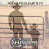 Por Mi Viejo Canto Yo - Single album lyrics, reviews, download