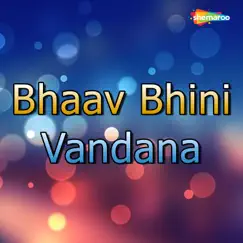 Bhaav Bhini Vandana - EP by Rupal Doshi & Deepak Kumar album reviews, ratings, credits