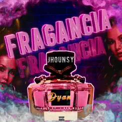 Fragancia - Single by Jhounsy & DYAN album reviews, ratings, credits