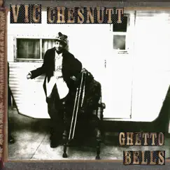 Ghetto Bells by Vic Chesnutt album reviews, ratings, credits
