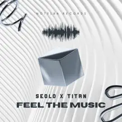 Feel the Music - Single by Seolo & Titan album reviews, ratings, credits