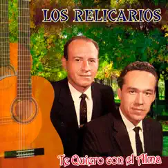 Te Quiero Con el Alma by Los Relicarios album reviews, ratings, credits