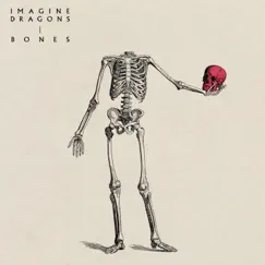 Bones - Single by Imagine Dragons album reviews, ratings, credits