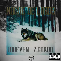 Noche de lobos - Single by Joueven & Z.Gordo album reviews, ratings, credits