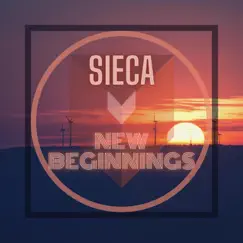 New Beginnings - Single by Sieca album reviews, ratings, credits