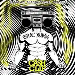 That Bass - Single by Cash Clip album reviews, ratings, credits