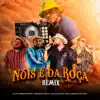 Nóis é da Roça (feat. Gilberto éo Bixo) [Remix] - Single album lyrics, reviews, download