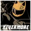 Nevermore - Single album lyrics, reviews, download