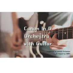 Canon in D orchestra with guitar Song Lyrics