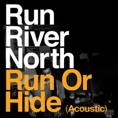 Run or Hide (Acoustic) Song Lyrics