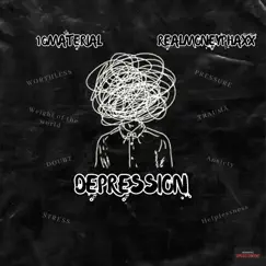 Depression (feat. RealMoneyPhaxx) - Single by 10Material album reviews, ratings, credits