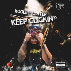 Keep Clickin - Single by Kooley Karter album reviews, ratings, credits